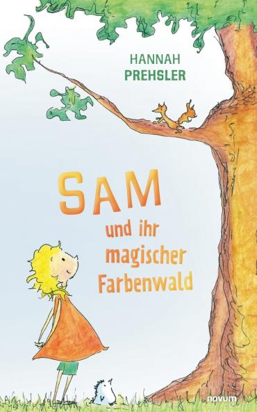 Sam und ihr magischer Farbenwald