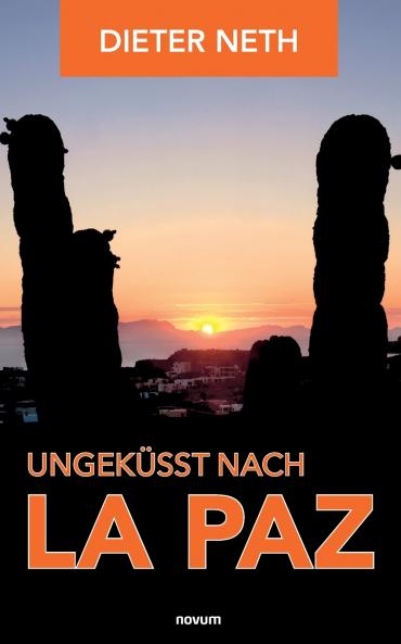 Ungeküsst nach La Paz