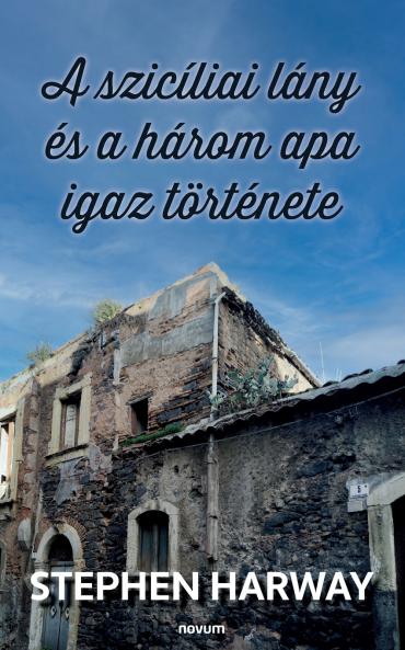 A szicíliai lány és a három apa igaz története