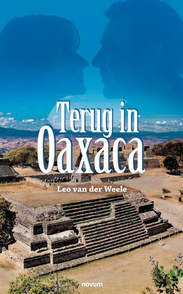 Terug in Oaxaca