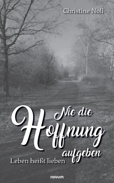 Nie die Hoffnung aufgeben