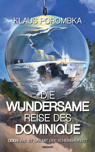 Die wundersame Reise des Dominique