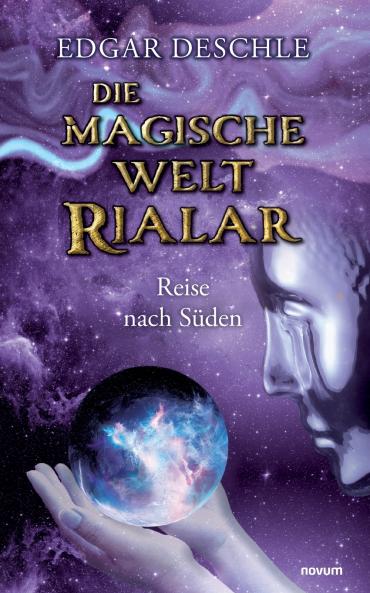 Die magische Welt Rialar - Reise nach Süden