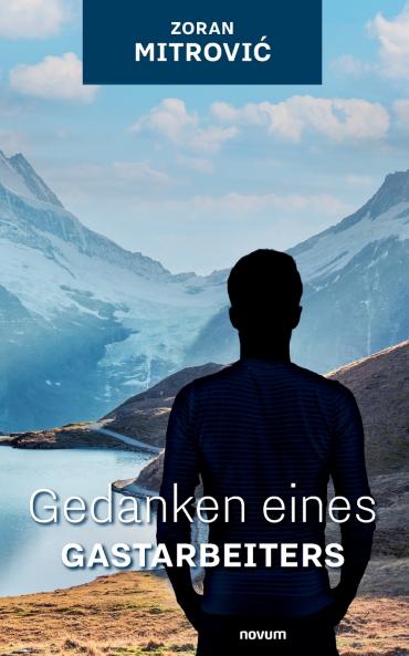 Gedanken eines Gastarbeiters