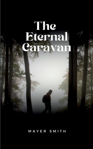 The Eternal Caravan