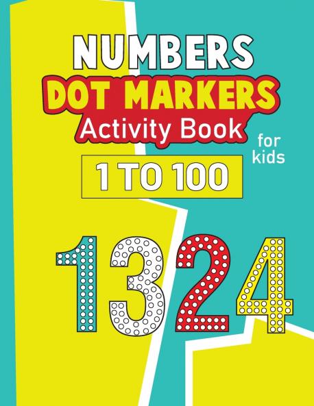 Numbers Dot Markers Activity Book for Kids 1-100