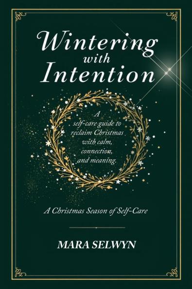 Wintering with Intention
