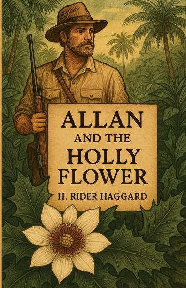 Allan And The Holy Flower(Illustrated)