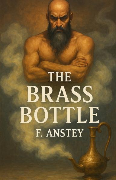 The Brass Bottle(Illustrated)