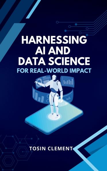 Harnessing AI and Data Science for Real-World Impact