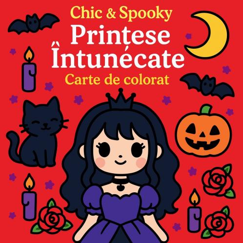 Chic & Spooky - Prințese Întunecate - Carte de colorat