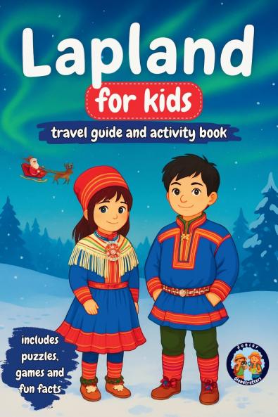 Lapland for Kids - Travel Guide and Activity Book