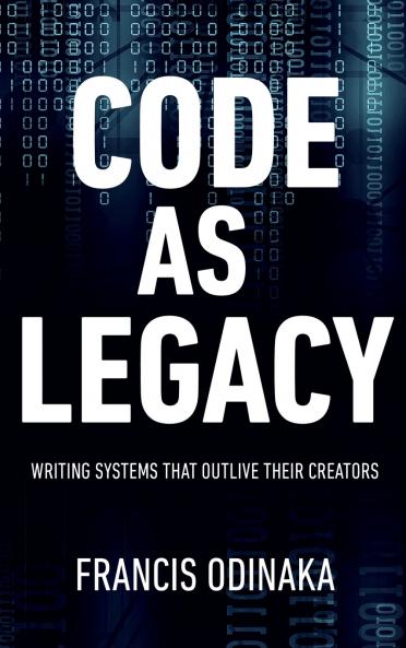 Code as Legacy