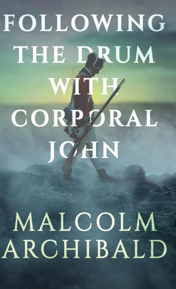 Following the Drum with Corporal John