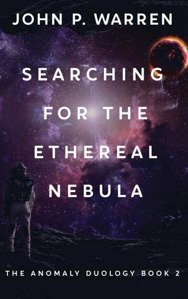 Searching For The Ethereal Nebula