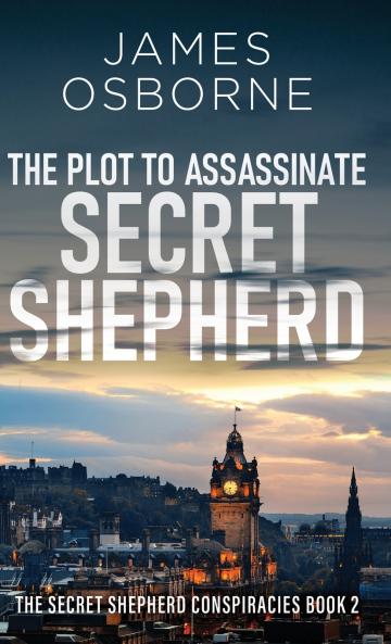 The Plot to Assassinate Secret Shepherd