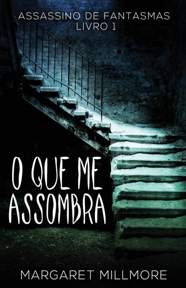 O Que Me Assombra