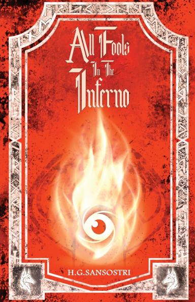 All Fools in the Inferno