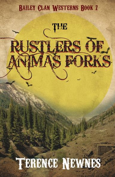The Rustlers of Animas Forks