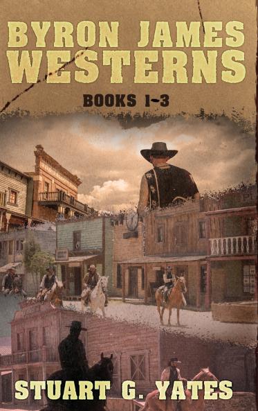 Byron James Westerns - Books 1-3