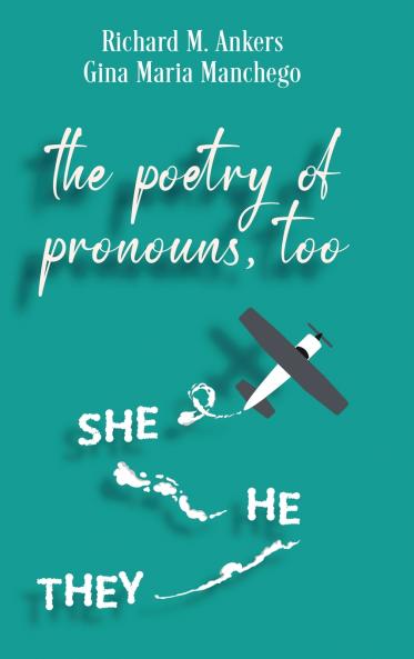 The Poetry of Pronouns Too - Prose