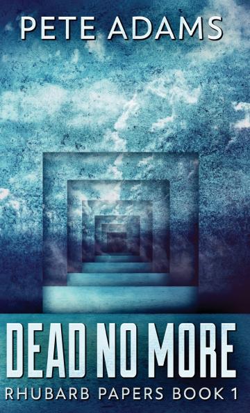 Dead No More