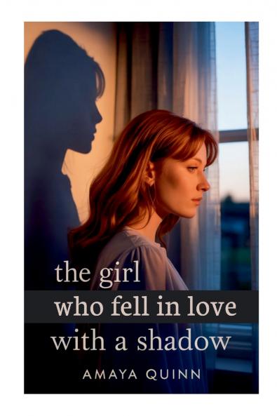 The Girl Who Fell in Love with a Shadow