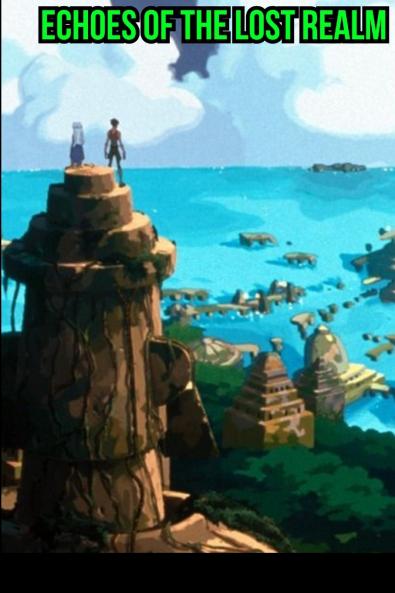 Echoes of the Lost Realm