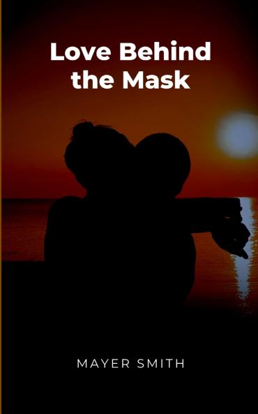 Love Behind the Mask