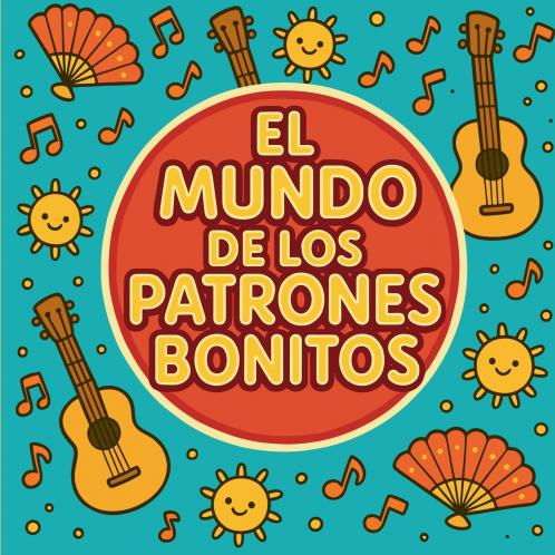 El Mundo de los Patrones Bonitos