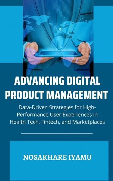 Advancing Digital Product Management
