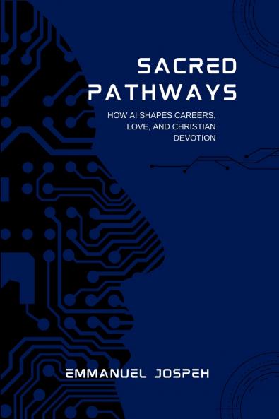 Sacred Pathways How AI Shapes Careers Love and Christian Devotion
