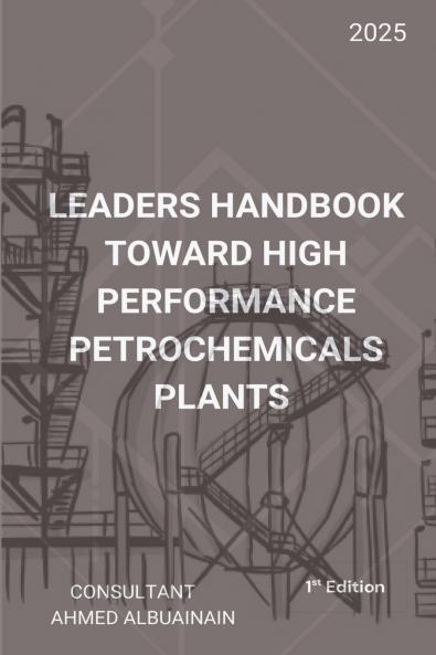 Leaders Handbook Toward High Performance Petrochemicals Plants