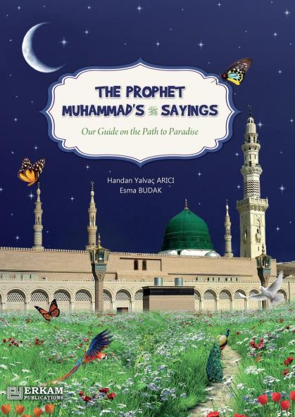Our guide on the Path to Paradise - The Prophet Muhammad's (saw) Sayings [Secondary School Textbook]