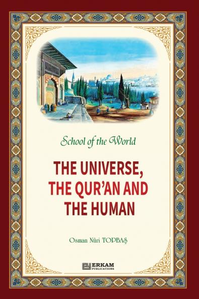 School of the World - The Universe The Qur'an and The Human