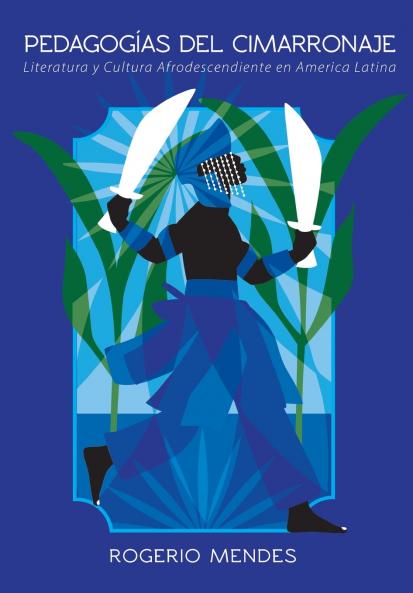 Pedagogías del cimarronaje