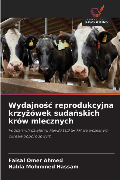 Wydajność reprodukcyjna krzyżówek sudańskich krów mlecznych