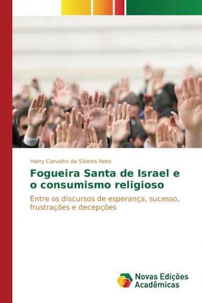 Fogueira Santa de Israel e o consumismo religioso