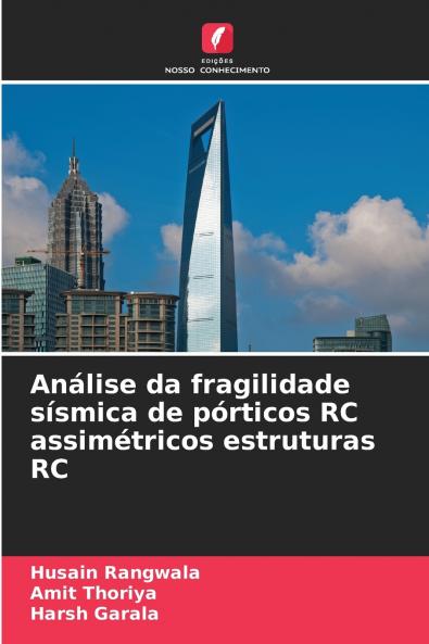 Análise da fragilidade sísmica de pórticos RC assimétricos estruturas RC