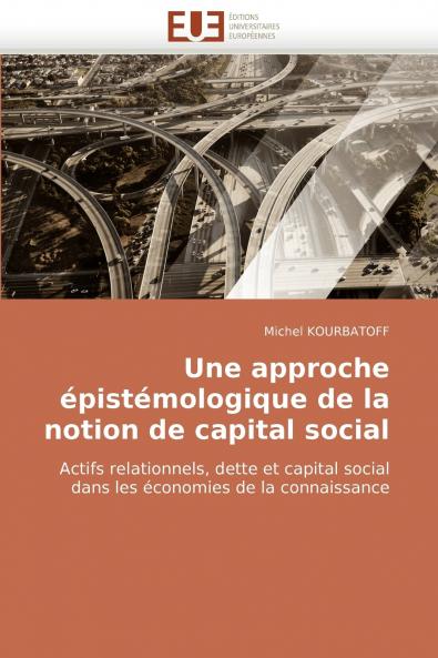 Une approche épistémologique de la notion de capital social