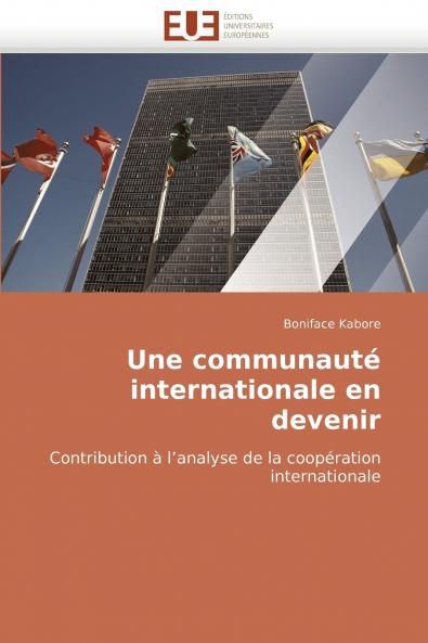 Une communauté internationale en devenir