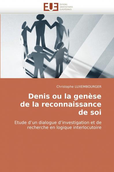 Denis ou la genèse de la reconnaissance de soi
