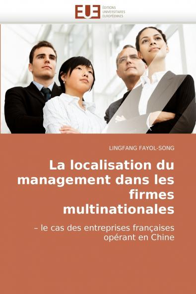 La localisation du management dans les firmes multinationales