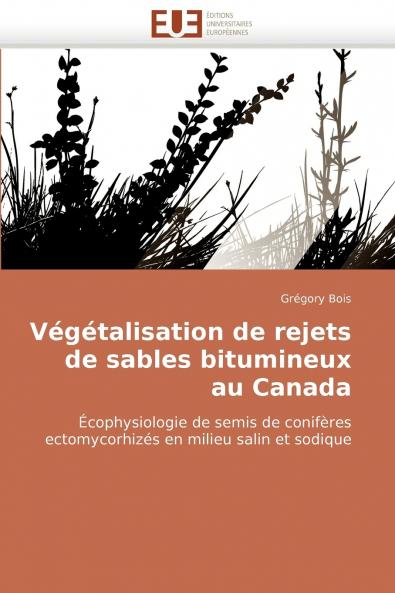 Végétalisation de rejets de sables bitumineux au canada