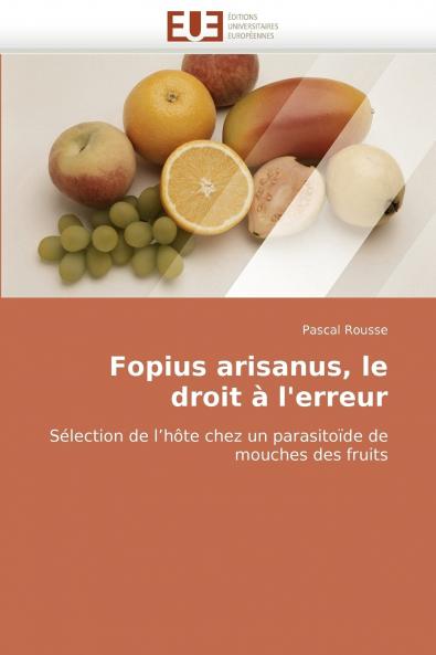 Fopius arisanus le droit à l'erreur