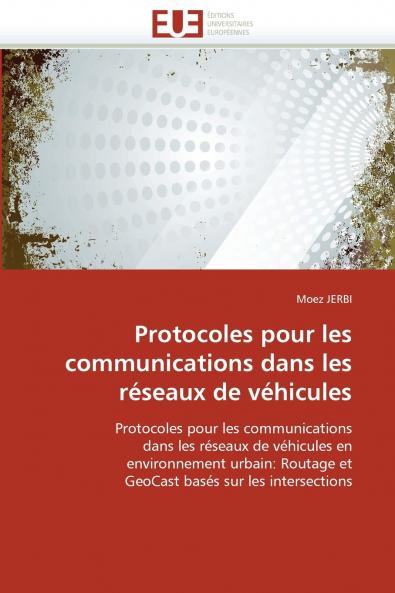 Protocoles pour les communications dans les réseaux de véhicules