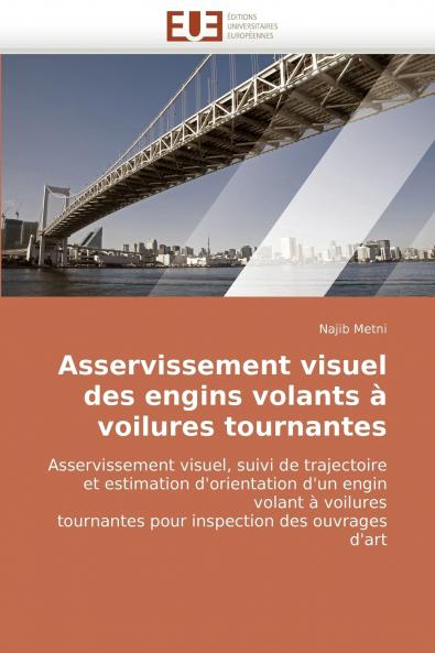 Asservissement visuel des engins volants à voilures tournantes