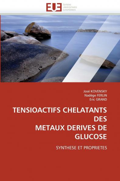 Tensioactifs chelatants des  metaux derives de glucose