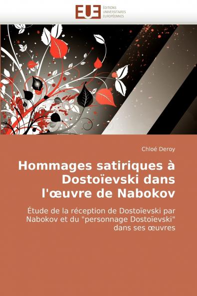 Hommages satiriques à dostoïevski dans l'oeuvre de nabokov