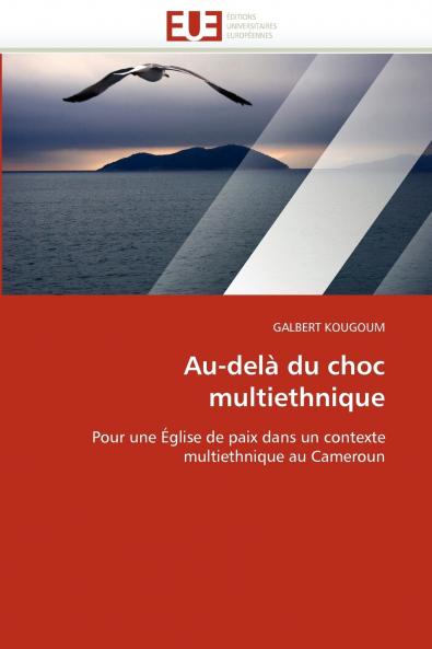 Au-delà du choc multiethnique